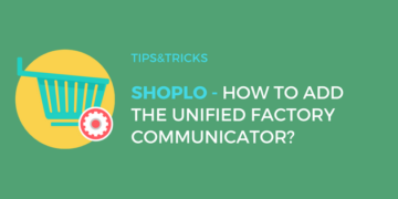 Shoplo: How to embed the Unified Factory Communicator?